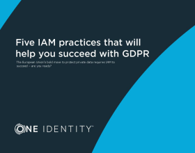 Five IAM practices that will help you succeed with GDPR 