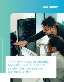 The psychology of identity security: How our natural tendencies can put our business at ri...