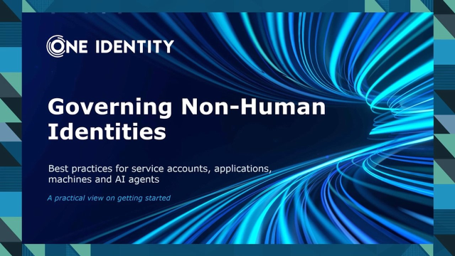 Governing non-human identities with Identity Manager 10.0
